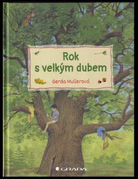 Gerda Müller: Rok s velkým dubem