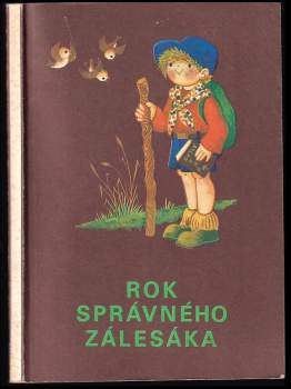 Edita Plicková: Rok správného zálesáka