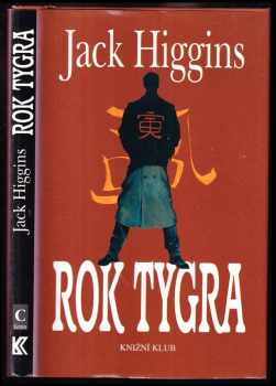 Rok tygra - Jack Higgins (1998, Knižní klub) - ID: 283723
