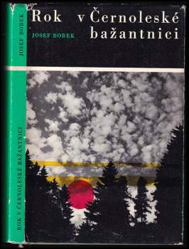 Rok v Černoleské bažantnici - Josef Bobek (1966, Orbis) - ID: 790723