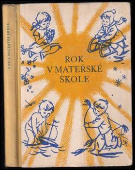 Ludmila Bělinová: Rok v mateřské škole