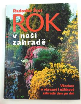 Radoslav Šrot: Rok v naší zahradě