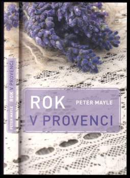 Rok v Provenci - Peter Mayle (2017, Argo) - ID: 778156