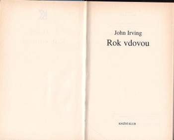 John Irving: Rok vdovou