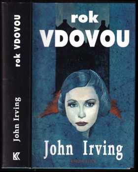 John Irving: Rok vdovou