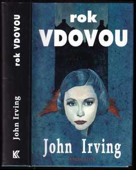 John Irving: Rok vdovou