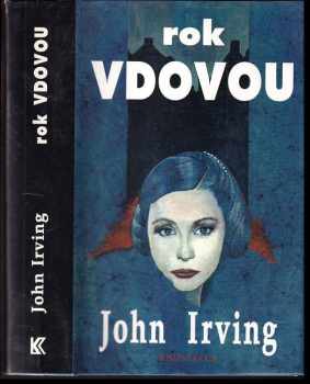 John Irving: Rok vdovou