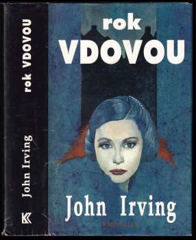 John Irving: Rok vdovou