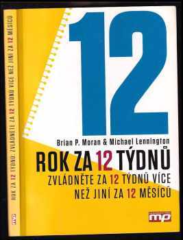 Brian P. Moran: Rok za 12 týdnů