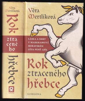 Věra Mertlíková: Rok ztraceného hřebce