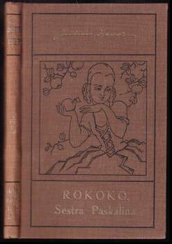 Julius Zeyer: Rokoko ; Sestra Paskalina : legenda