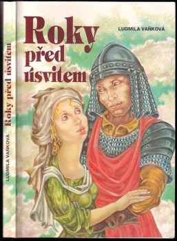 Ludmila Vaňková: Roky před úsvitem