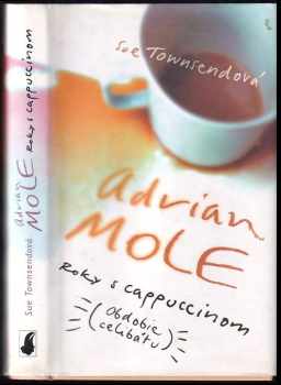 Sue Townsend: Adrian Mole: Roky s cappuccinom