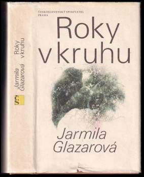 Jarmila Glazarová: Roky v kruhu