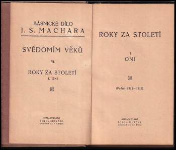 Josef Svatopluk Machar: Roky za století