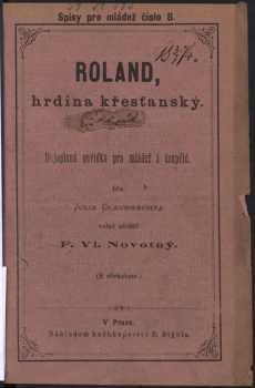 Vl. F Novotný: Roland, hrdina křesťanský