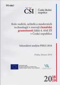 Role rodičů, učitelů a moderních technologií v rozvoji čtenářské gramotnosti žáků 4. tříd ZŠ v České republice