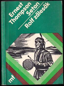 Ernest Thompson Seton: Rolf zálesák