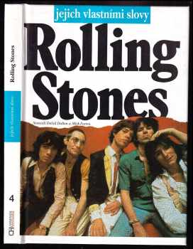 Rolling Stones - jejich vlastními slovy