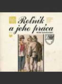 Roľník a jeho práca