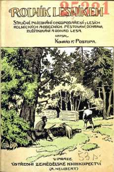 Konrád F Postupa: Rolník lesníkem