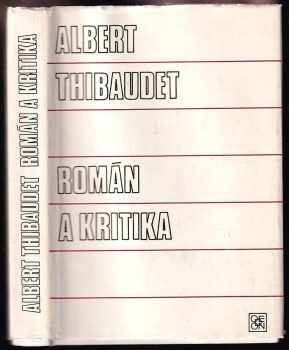 Albert Thibaudet: Román a kritika