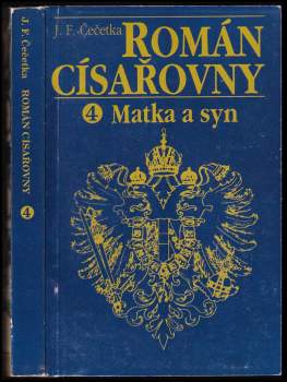 František Josef Čečetka: Román císařovny