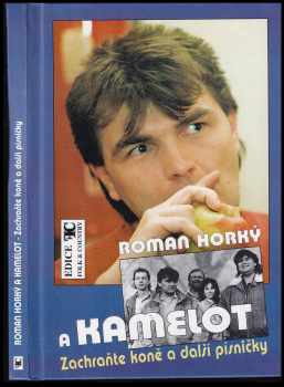 Roman Horký a Kamelot