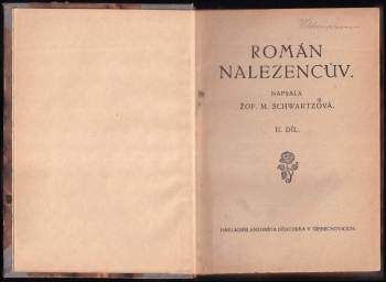 Marie Sophie Schwartz: Román nalezencův - díl I + II - KOMPLET
