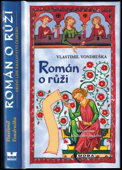 Vlastimil Vondruška: Román o růži