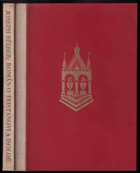 Román o Tristanovi a Isoldě - Joseph Bédier (1929, Jos. R. Vilímek) - ID: 642359