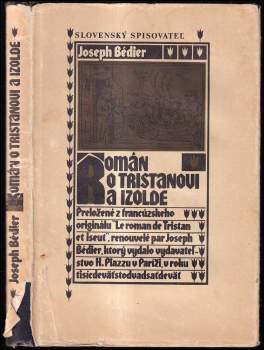 Román o Tristanovi a Izolde - Joseph Bédier (1977, Slovenský spisovateľ) - ID: 758526