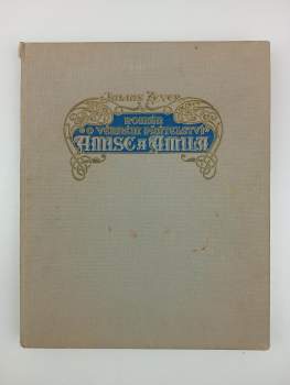 Julius Zeyer: Román o věrném přátelství Amise a Amila