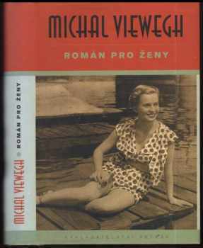 Román pro ženy - Michal Viewegh (2001, Petrov) - ID: 563817