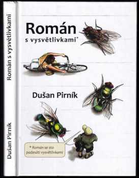 Dušan Pirník: Román s vysvětlivkami