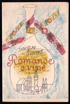 Jaroslav Seifert: Romance o víně