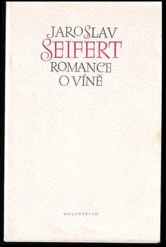 Jaroslav Seifert: Romance o víně
