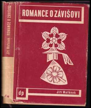 Jiří Mařánek: Romance o Závišovi