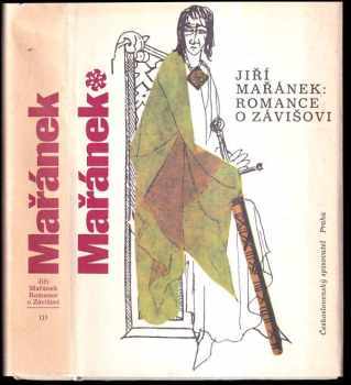 Trilogie pětilisté růže - Romance o Závišovi + Petr Kajícník + Barbar Vok : Románová legenda