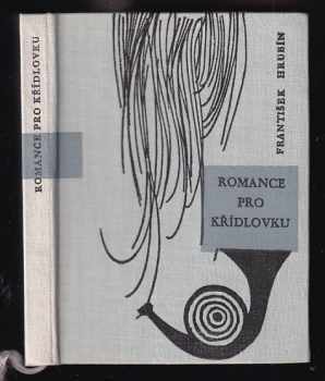 Romance pro křídlovku - František Hrubín (1964, Československý spisovatel) - ID: 56287