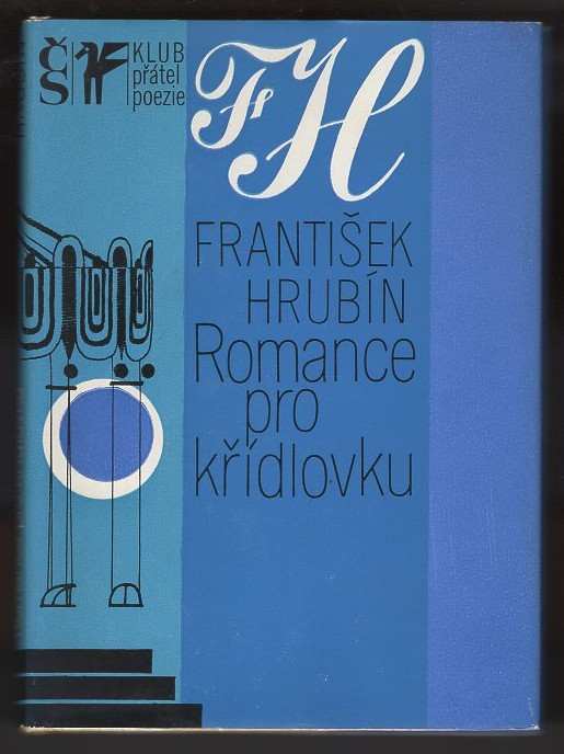 Romance pro křídlovku - František Hrubín (1977, Československý spisovatel) - ID: 56286