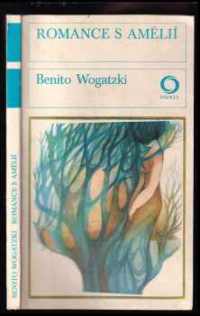 Benito Wogatzki: Romance s Amélií