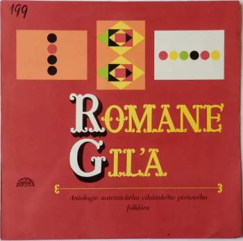 Various: Romane Giľa (Antologie Autentického Cikánského Písňového Folklóru) (+BOOKLET)
