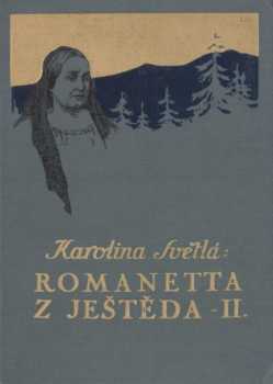 Karolina Světlá: Romaneta z Ještěda
