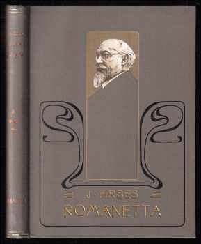 Jakub Arbes: Romanetta I. Moderní upíři