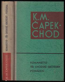 Romanetto ; Tři chodské grotesky ; Pohádka