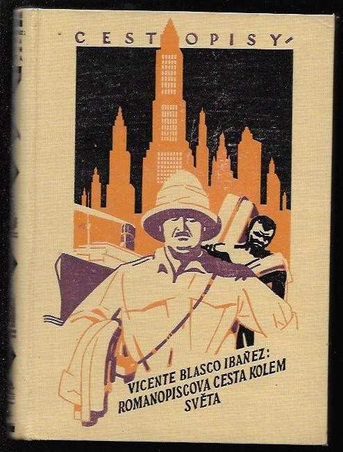 Vicente Blasco Ibáñez: Romanopiscova cesta kolem světa