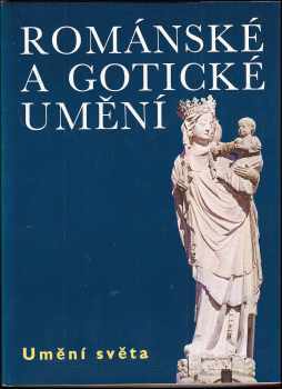 Románské a gotické umění - Peter Kidson (1973, Artia) - ID: 160000