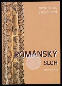 Petr Dvořáček: Románský sloh