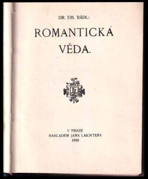 Emanuel Rádl: Romantická věda